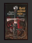 Rytíř zelené růže - Záviš z Falkenštejna - náhled