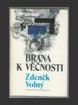 Brána k věčnosti - náhled