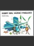 Dobrý den, vážení vynálezci - náhled