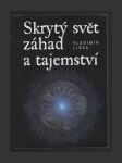 Skrytý svět záhad a tajemství - náhled