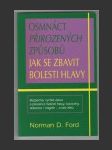 Osmnáct přirozených způsobů jak se zbavit bolestí hlavy - náhled