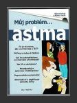 Můj problém... ASTMA - náhled