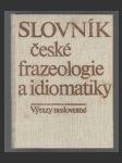 Slovník české frazeologie a idiomatiky - Výrazy neslovesné - náhled