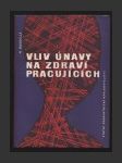 Vliv únavy na zdraví pracujících - náhled