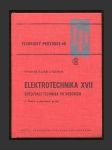 Elektrotechnika XVII - Sdělovací technika po vedeních - I. Teorie a obvodové prvky - náhled