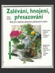 Zalévání, hnojení, přesazování - náhled