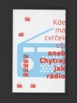 Kde má cvrček uši aneb Chytrej jak rádio - náhled