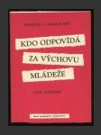 Kdo odpovídá za výchovu mládeže - náhled