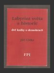 Labyrint světa a historie: Dvě knihy o demokracii - náhled