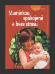 Maminkou spokojeně a beze stresu - náhled