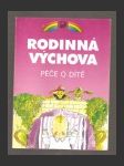 Rodinná výchova - Péče o dítě - náhled