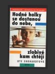 Hodné holky se dostanou do nebe, zlobivé kam chtějí - náhled