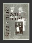 Žena - muž? Žena + muž!!! - náhled