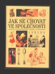 Jak se chovat ve společnosti - náhled