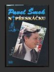 Pavel Šmok: Na přeskáčku - náhled