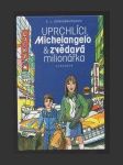 Uprchlíci, Michelangelo & zvědavá milionářka - náhled