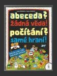 Abeceda? Žádná věda! Počítání? Samé hraní! - náhled