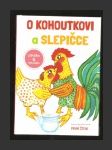 O kohoutkovi a slepičce / Zvířátka a loupežníci - náhled