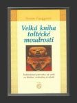 Velká kniha toltécké moudrosti - náhled