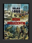 Válka 1866 - Běda poraženým - náhled