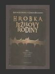 Hrobka Ježíšovy rodiny - náhled