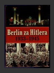 Berlín za Hitlera 1933-1945 - náhled