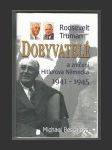 Dobyvatelé - Roosevelt, Truman a zničení Hitlerova Německa 1941-1945 - náhled