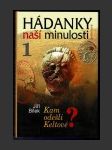 Hádanky naší minulosti 1 - náhled