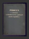 Proces s vedením záškodnického spiknutí proti republice - náhled