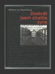 Dvakrát jsem ztratila syna - náhled