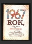 1967: Rok, kdy jsem se narodil(a) - náhled