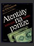 Atentáty na peníze - náhled