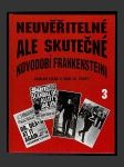 Neuvěřitelné, ale skutečné 3 - Novodobí Frankensteini - náhled