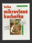 Velká mikrovlnná kuchařka - náhled