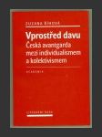 Vprostřed davu. Česká avantgarda mezi individualismem a kolektivismem - náhled