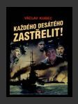 Každého desátého zastřelit! - náhled