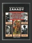 Neobjasněné záhady druhé světové války - náhled