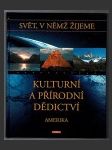 Svět, v němž žijeme - Kulturní a přírodní dědictví Amerika - náhled