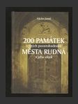 200 památek a jiných pozoruhodností města Rudná a jeho okolí - náhled