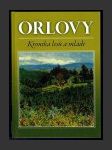 Orlovy: Kronika lesů a mládí - náhled