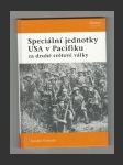 Speciální jednotky USA v Pacifiku za druhé světové války - náhled