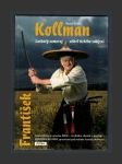 František Kollman - Laskavý samuraj učitel tichého zabíjení - náhled