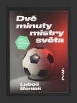 Dvě minuty mistry světa - náhled