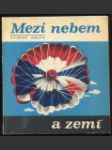 Mezi nebem a zemí - náhled