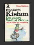 Die ganze Welt ist Zirkus / Das Kamel im Nadelöhr - náhled