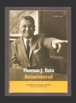 Thomas J. Bata, Remembered - náhled