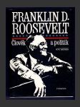 Franklin D. Roosevelt - člověk a politik - náhled