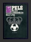 Pelé - Můj život a nejkrásnější hra - náhled