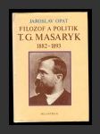 Filozof a politik T. G. Masaryk 1882-1893 - náhled