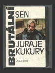 Brutální sen Juraje Kukury - náhled